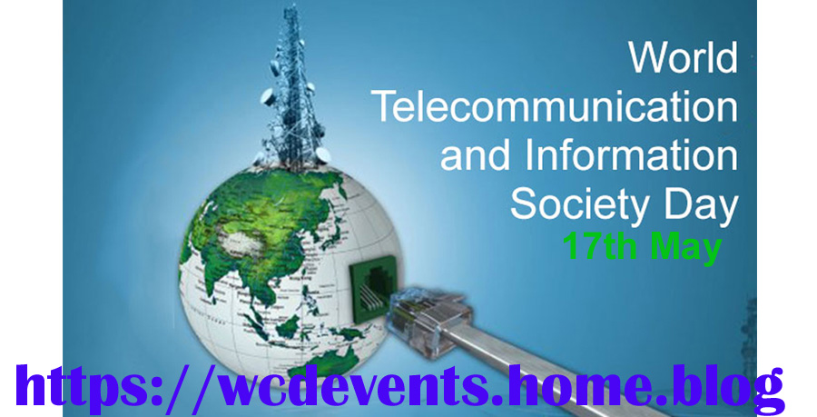 World Telecommunication and Information Society Day – World Celebration Days